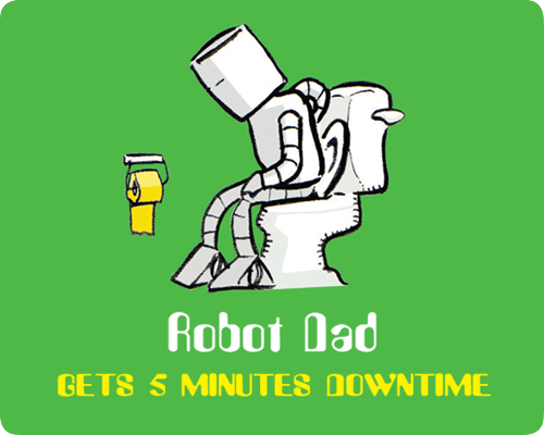 Robot Dad: Downtime