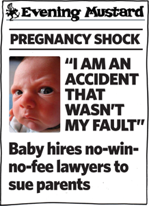 I am an accident that wasn't my fault - baby sues parents