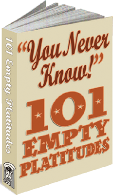101 Empty Platitudes
