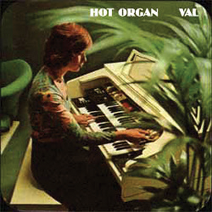 Valerie Coinage: Hot Organ