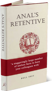 Anal's Retentive