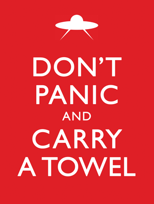 Don't Panic and Carry a Towell poster