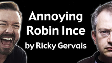 Ricky Gervais annoys Robin Ince